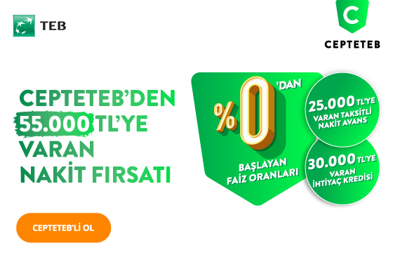 %0'dan Başlayan Oranlarla CEPTETEB’den 55.000 TL Nakit Fırsatı!
