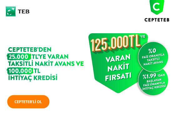 %0'dan Başlayan Oranlarla CEPTETEB’den 125.000 TL Nakit Fırsatı! %0'dan Başlayan Oranlarla CEPTETEB’den 125.000 TL Nakit Fırsatı!