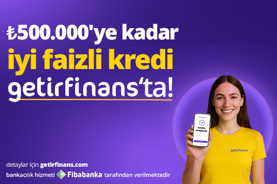 getirfinans'tan %3,49’dan başlayan faiz oranlarıyla 500.000 TL kredi fırsatı! getirfinans'tan %3,49’dan başlayan faiz oranlarıyla 500.000 TL kredi fırsatı!