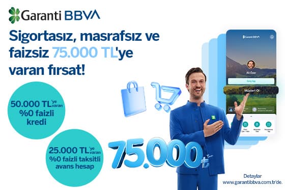 Toplamda 75.000 TL’ye varan faizsiz nakit fırsatı için Garanti BBVA Mobil’den müşteri olun!