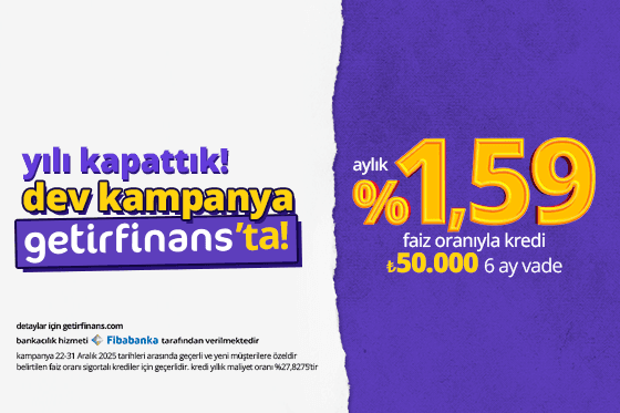 Yeni getirfinanslılara %1,59 aylık faizli 50.000 TL kredi